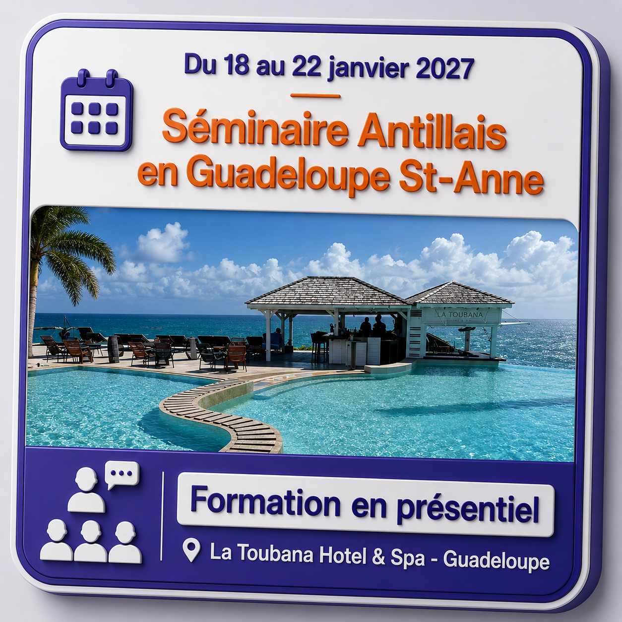 Du 18 au 22 janvier 2027 : Séminaire Antillais Guadeloupe St Anne